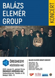 A Balázs Elemér Group koncertezik pénteken az Öreghegyi Közösségi Házban